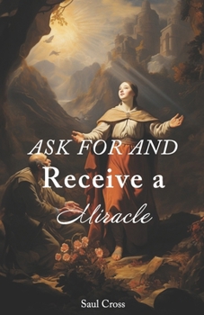 Paperback Ask For and Receive a Miracle Book