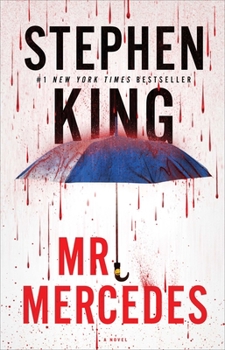 Mr. Mercedes - Book #1 of the Bill Hodges Trilogy
