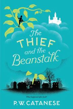 The Thief and the Beanstalk: A Further Tales Adventure - Book #1 of the Further Tales Adventures