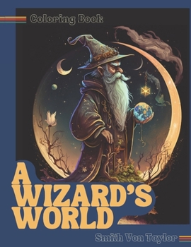 Paperback A Wizards World Coloring Book