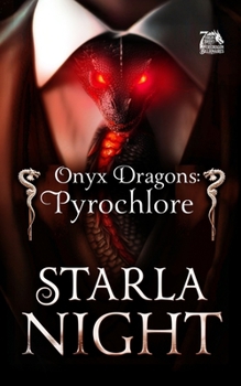 Onyx Dragons: Pyrochlore - Book #2 of the 7 Virgin Brides for 7 Weredragon Billionaires