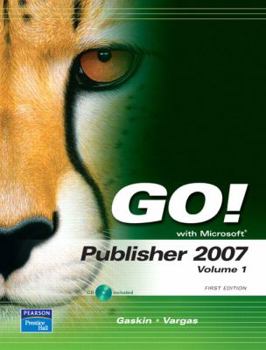 Spiral-bound Go! with Microsoft Publisher 2007, Volume 1 [With CDROM] Book