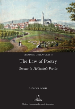 Paperback Law of Poetry: Studies in Hölderlin's Poetics Book