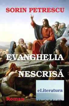Paperback Evanghelia Nescrisa: Roman [Romanian] Book