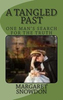 Paperback A Tangled Past: One man's search for the truth Book