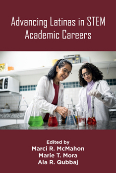 Paperback Advancing Latinas in Stem Academic Careers Book