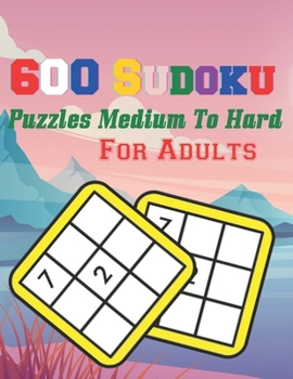 Paperback Sudoku 600 Puzzles Medium to Hard: A Book Type Of Adults Awesome Brain Games Gift From Mom Book