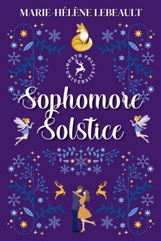 Sophomore Solstice (North Pole University) - Book #2 of the North Pole University