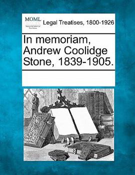 Paperback In Memoriam, Andrew Coolidge Stone, 1839-1905. Book