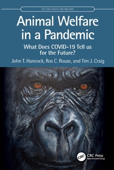 Paperback Animal Welfare in a Pandemic: What Does COVID-19 Tell us for the Future? Book