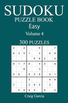 Paperback 300 Easy Sudoku Puzzle Book: Volume 4 Book