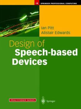 Paperback Design of Speech-Based Devices: A Practical Guide Book