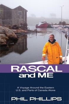 Paperback Rascal and Me: A Voyage Around the Eastern U.S. and Parts of Canada Alone Book