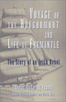 Hardcover Voyage of the Hougoumont and Life at Fremantle: The Story of an Irish Rebel Book