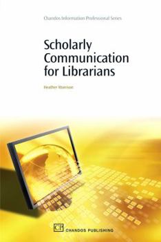 Paperback Scholarly Communication for Librarians Book