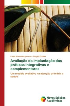 Paperback Avaliação da implantação das práticas integrativas e complementares [Portuguese] Book