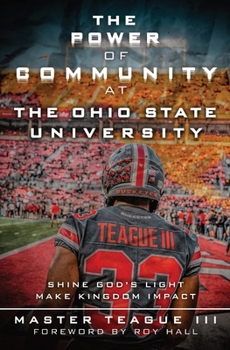 THE POWER OF COMMUNITY AT THE OHIO STATE UNIVERSITY: SHINING GOD'S LIGHT