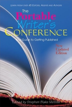 Paperback The Portable Writers Conference: Your Guide to Getting Published Book