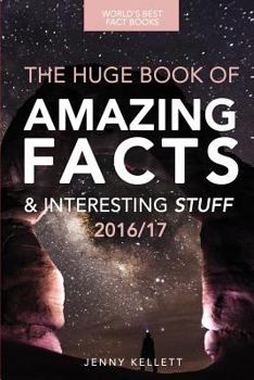 Paperback Fact Book: The HUGE Book of Amazing Facts and Interesting Stuff: Best Fact Book 2016/17 Book