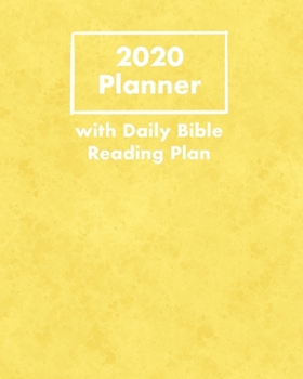 2020 Planner with Daily Bible Reading Plan: Hand-Designed Calendar with Bible Verses, Writing Prompts for Notes and Prayer Requests with Yellow Cover
