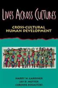 Paperback Lives Across Cultures: Cross-Cultural Human Development Book