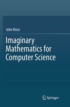 Paperback Imaginary Mathematics for Computer Science Book