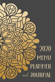 2020 Menu Planner And Journal: Weekly Meal Planner Organizer, Shopping List & Activity Tracker -  Daily Water Log - Week To A Page Diary - Mandala Cover