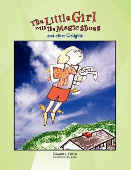 Paperback The Little Girl with the Magic Shoes Book