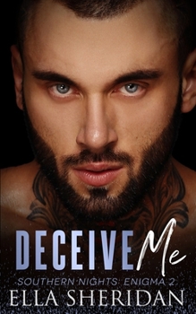 Deceive Me - Book #4 of the Southern Nights