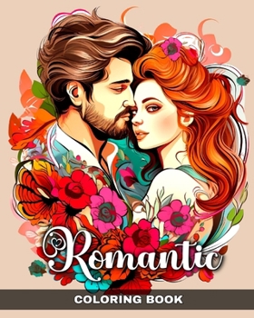Paperback Romantic Coloring Book: Couples Coloring Pages for Adults and Teens Book