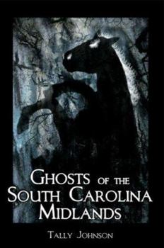 Paperback Ghosts of the South Carolina Midlands Book