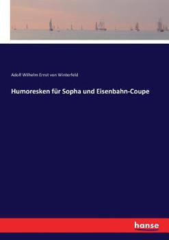 Paperback Humoresken für Sopha und Eisenbahn-Coupe [German] Book