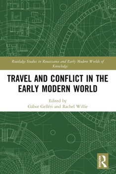 Paperback Travel and Conflict in the Early Modern World Book