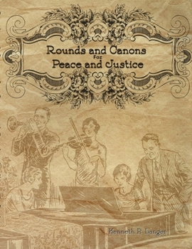 Paperback Rounds and Canons for Peace and Justice Book