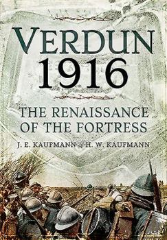 Hardcover Verdun 1916: The Renaissance of the Fortress Book
