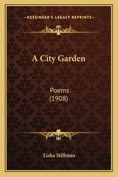 Paperback A City Garden: Poems (1908) Book