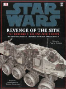 Hardcover Star Wars Episode 3' Incredible Cross Sections of Vehicles Book