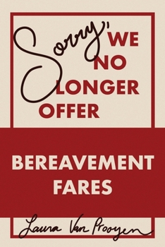 Paperback Sorry, We No Longer Offer Bereavement Fares Book