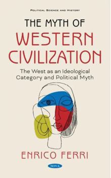 Hardcover The Myth of the West Book