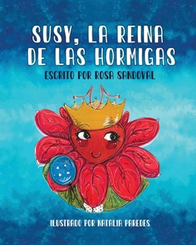 Paperback Susy, La Reina de las Hormigas [Spanish] Book