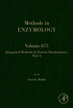 Hardcover Integrated Methods in Protein Biochemistry: Part a: Volume 675 Book