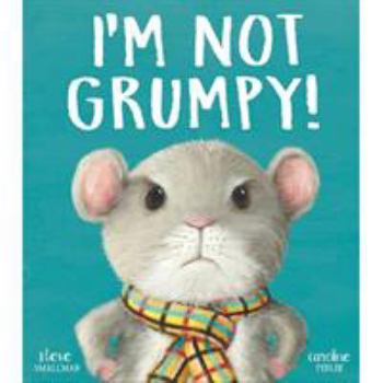Paperback Im Not Grumpy Book