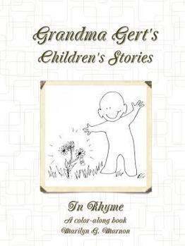 Grandma Gert's Children's Stories in Rhyme