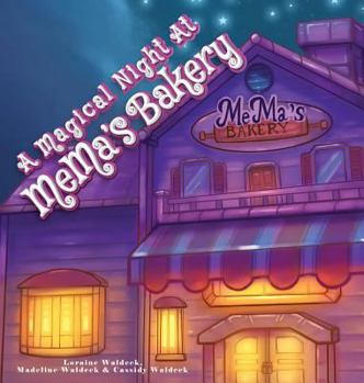 Hardcover A Magical Night at Mema's Bakery Book