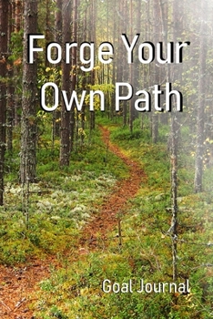 Paperback Forge Your Own Path: Inspirational Joural Book