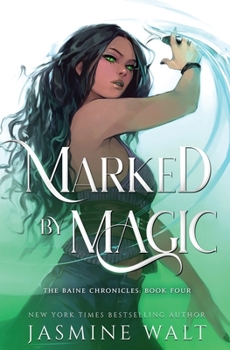 Marked by Magic - Book #4 of the Baine Chronicles