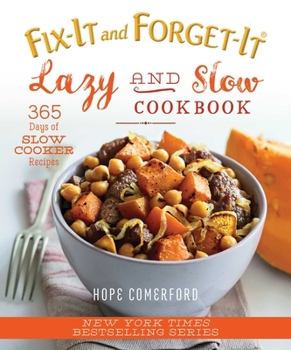 Paperback Fix-It and Forget-It Lazy and Slow Cookbook: 365 Days of Slow Cooker Recipes Book