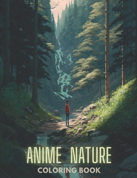 Wild Wonders: An Anime Nature Coloring Adventure