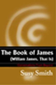 Paperback The Book of James: William James, That is Book