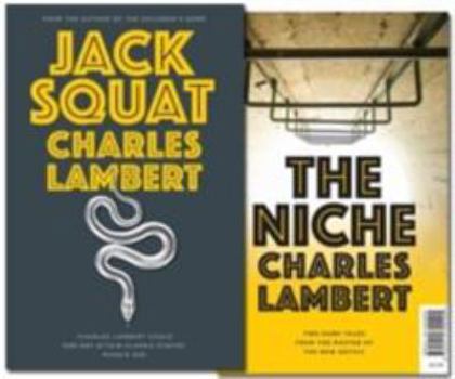 Paperback Two Dark Tales: Jack Squat and the Niche Book